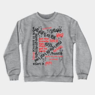 Motivation on display Crewneck Sweatshirt